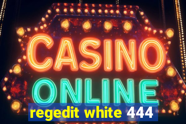 regedit white 444